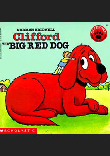 Clifford the Big Red Dog Clifford the Big Red Dog
