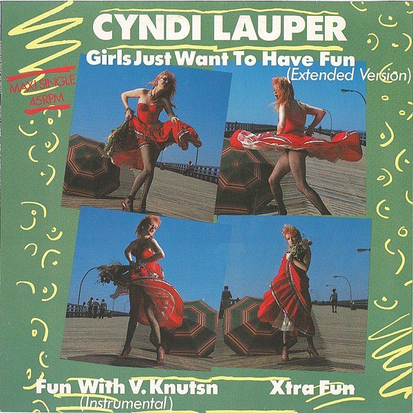 Girls Just Want To Have Fun By Cyndi Lauper The Ultimate 80s