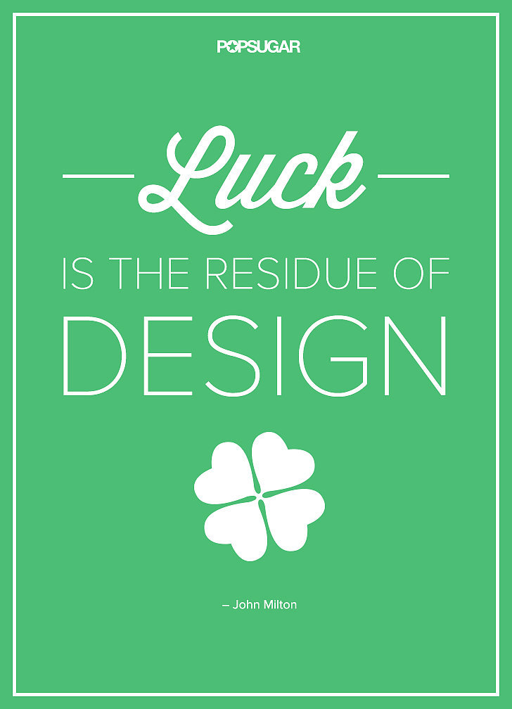 Make Your Own Luck Make Your Own Luck