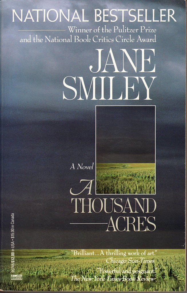 Iowa: A Thousand Acres by Jane Smiley Iowa: A Thousand Acres by Jane Smiley