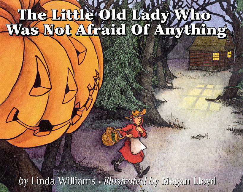 The Little Old Lady Who Was Not Afraid of Anything The Little Old Lady Who Was Not Afraid of Anything