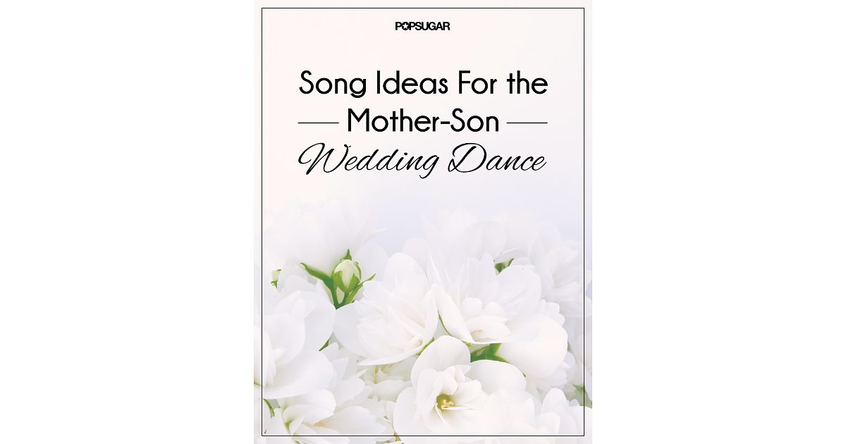 Ideas For the MotherSon Wedding Dance Wedding Music Ideas For the