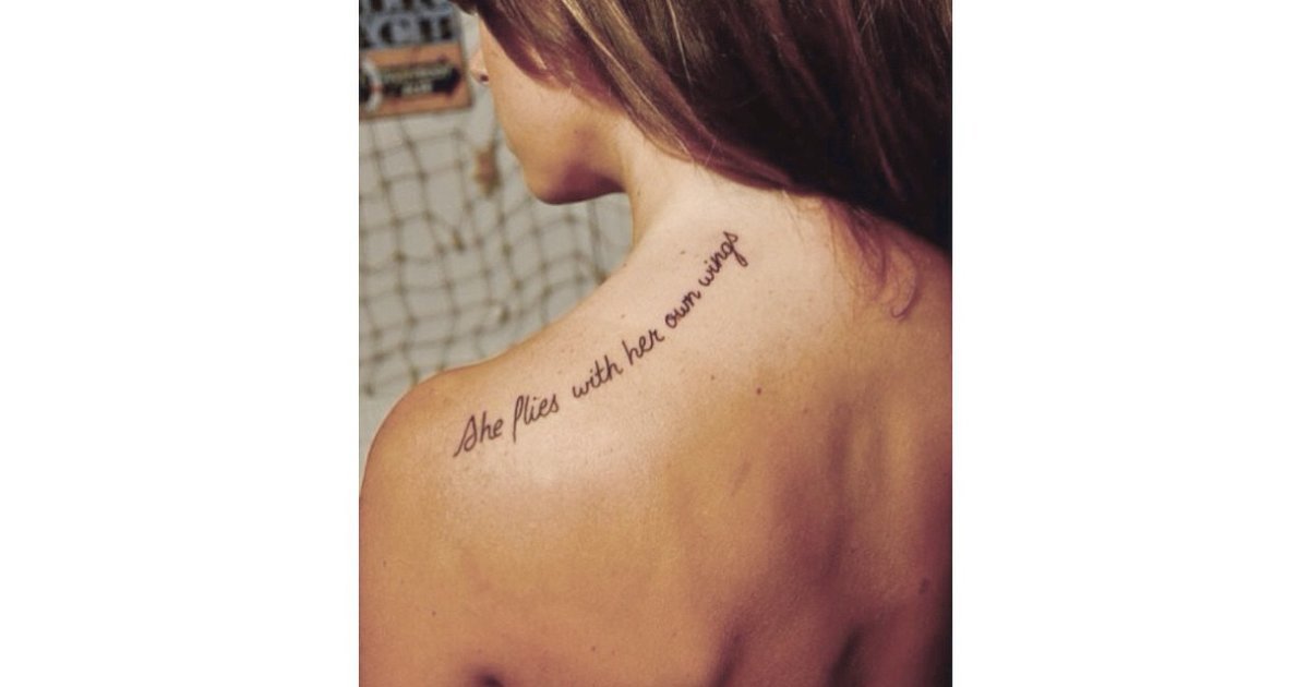 "She flies with her own wings." 44 Quote Tattoos That